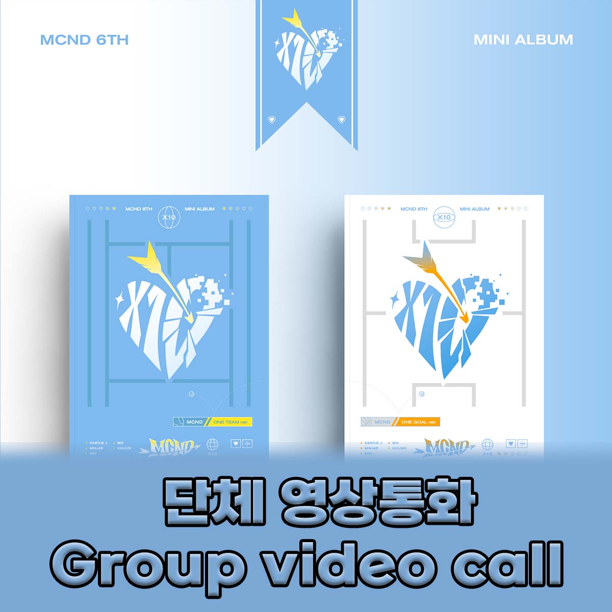 [0526 Group video call] MCND 6th MINI ALBUM [X10] Group video call fan signing event